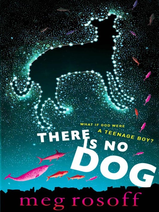 Title details for There is No Dog by Meg Rosoff - Available